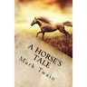 A Horse's Tale
