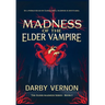 Madness of the Elder Vampire