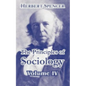 The Principles of Sociology, Volume IV