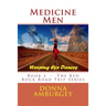 Medicine Men: Weeping Eye Dances