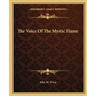 The Voice of the Mystic Flame