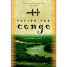 Facing the Congo: A Modern-Day Journey into the Heart of Darkness