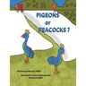 Pigeons or Peacocks?