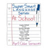 Super Smart Language Series: At School
