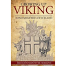 Growing Up Viking: Fond Memories of Iceland