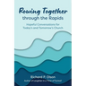 Rowing Together through the Rapids