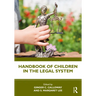 Handbook of Children in the Legal System