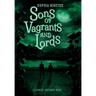 Sons of Vagrants and Lords
