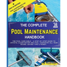 The Complete Pool Maintenance Handbook: Pool Care Book with Step-by-Step Guide to Crystal Clear Water and Pool Chemistry: Pool Maintenance Log book in
