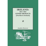 Ireland: 1841-1851. Census Abstracts (Northern Ireland)