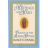 Meetings with Mary: Visions of the Blessed Mother