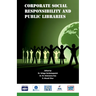 Corporate Social Responsibility and Public Libraries (Building a Sustainable Knowledge Society)