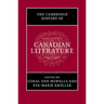 The Cambridge History of Canadian Literature