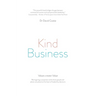 Kind Business: Values create Value
