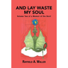 And Lay Waste My Soul: Volume Two of a Memoir of the Devil