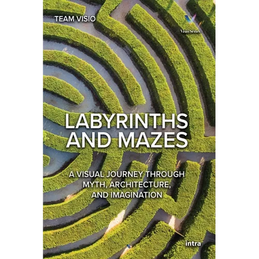 Labyrinths and Mazes: A Visual Journey Through Myth, Architecture, and Imagination