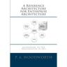 A Reference Architecture for Enterprise Architecture: According to EA3, Documented in EA3