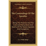 The Contendings Of The Apostles: Being The Histories And The Lives And Martyrdoms And Deaths Of The Twelve Apostles And Evangelists