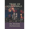 Tribe of Cannibals: Operation Take Down America