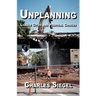 Unplanning: Livable Cities and Political Choices
