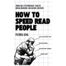 How to Speed Read People: Think Like a Psychologist, Analyze Human Behavior, and Decode Emotions