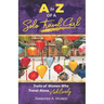 A to Z of a Solo Travel Girl: Traits of Women Who Travel Alone, Not Lonely
