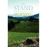 Stand and Face the Morning