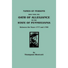 Names of Persons Who Took the Oath of Allegiance to the State of Pennsylvania Between the Years 1777 and 1789