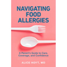 Navigating Food Allergies: A Parent's Guide to Care, Coverage, and Confidence