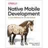 Native Mobile Development: A Cross-Reference for IOS and Android