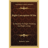 Right Conception Of Sin: Its Relation To Right Thinking And Right Living