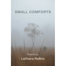Small Comforts