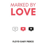 Marked by Love: The Call to Love God, the Community, and Other Christians