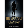 The Escape of Giant 647