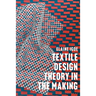 Textile Design Theory in the Making