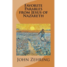 Favorite Parables from Jesus of Nazareth