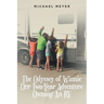 The Odyssey of Winnie Our Two-Year Adventure Owning An RV