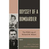 Odyssey of a Bombardier: The POW Log of Richard M. Mason