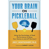 Your Brain on Pickleball