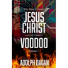 Why I Have Chosen Jesus over My Father's Voodoo