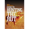 Deer & Deer Hunting's Guide to Hunting in the Rut