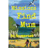 Mission Find Mum