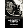 A Delicate Matter