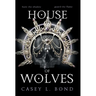 House of Wolves