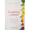 Laughing at cancer