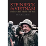 Steinbeck in Vietnam: Dispatches from the War