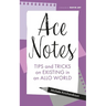 Ace Notes: Tips and Tricks on Existing in an Allo World
