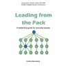 Leading from the Pack: A leadership guide for everyday people