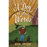 A Dog of Few Words