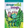 Strange Wild Beings